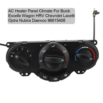 Переключатель климат-контроля панели обогревателя переменного тока 96615408 для Buick Excelle Wagon HRV Chevrolet Lacetti Optra Nubira Daewoo