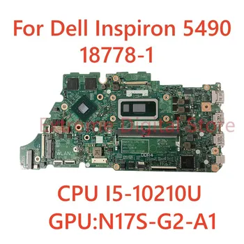 Для ноутбука DELL Inspiron 5490 Материнская плата 18778-1 с графическим процессором I5-102210U: N17S-G2-A1 100% Протестирована, полностью работает
